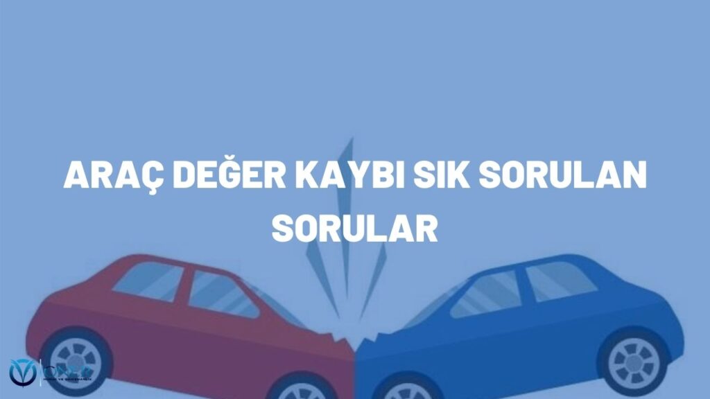 araç değer kaybı sık sorulan sorular