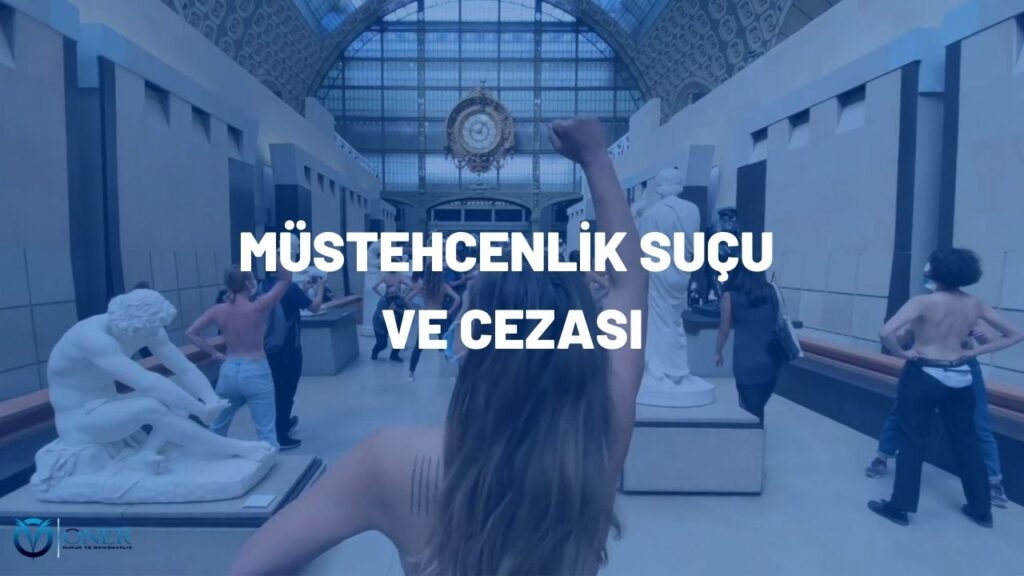 müstehcenlik suçu ve cezası