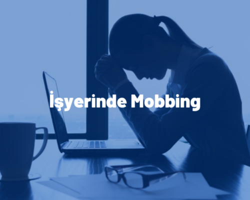 İşyerinde Mobbing