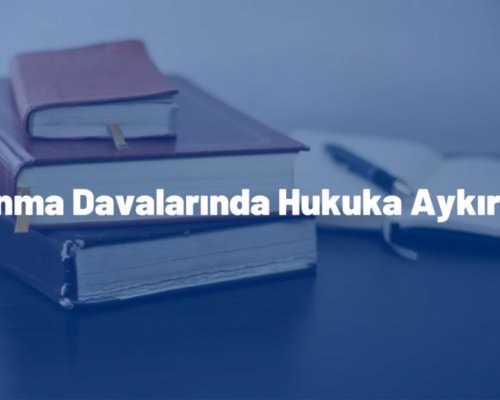 Boşanma Davalarında Hukuka Aykırı Delil