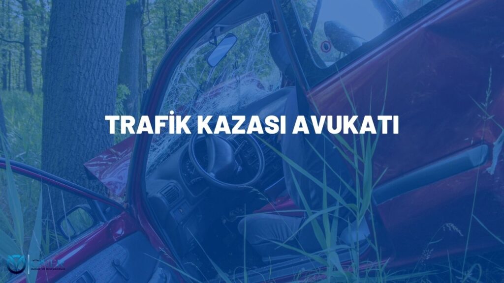 trafik kazası avukatı