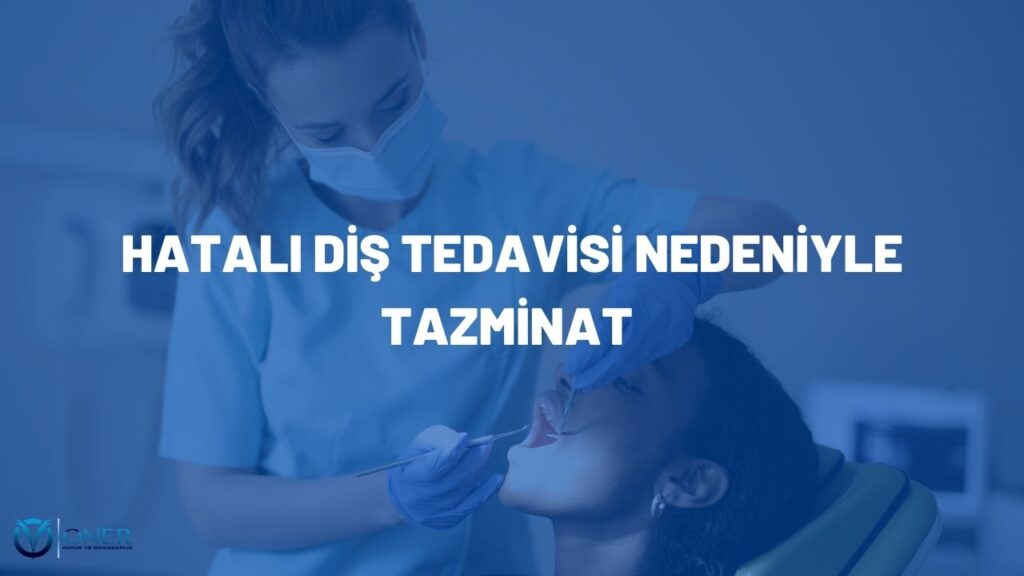 hatalı diş tedavisi