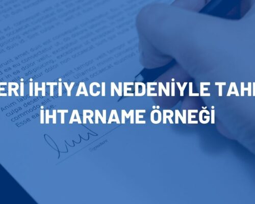 İş Yeri İhtiyacı Nedeniyle Tahliye İhtarname Örneği