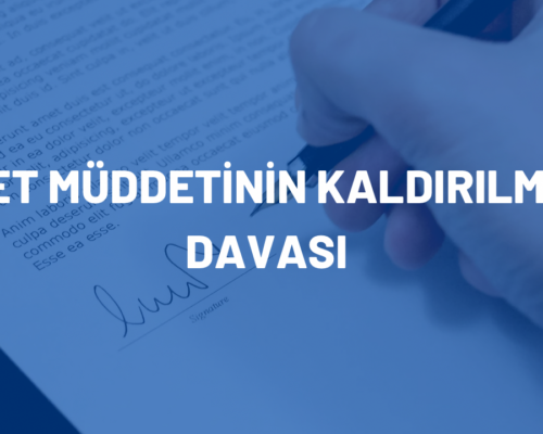 İddet Müddetinin Kaldırılması Davası