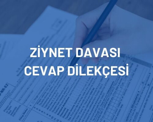 Ziynet Davası Cevap Dilekçesi