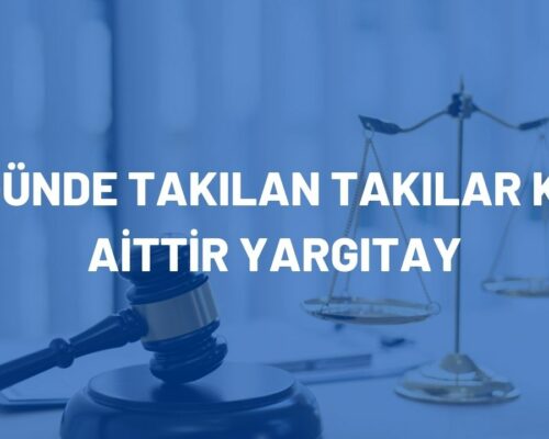 Düğünde Takılan Takılar Kime Aittir Yargıtay