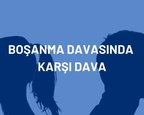 Boşanma Davasında Karşı Dava