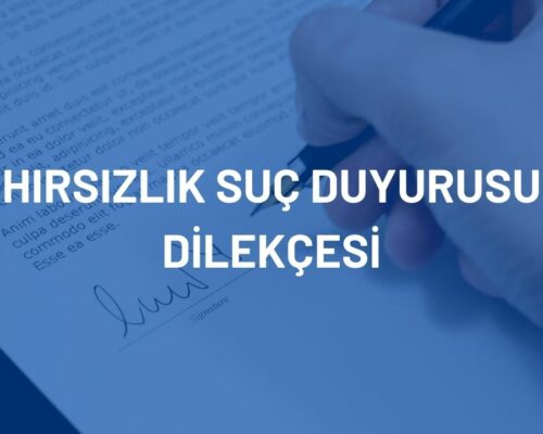 Hırsızlık Suç Duyurusu Dilekçesi