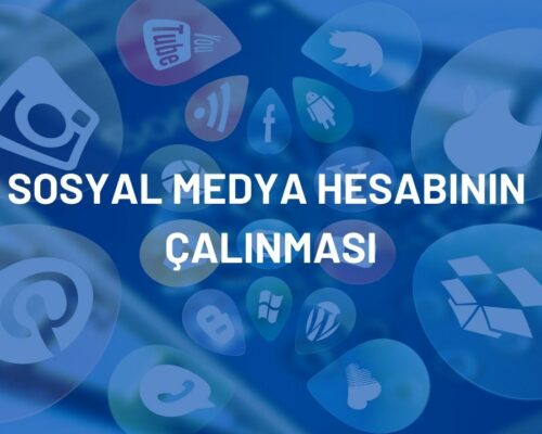 Sosyal Medya Hesabının Çalınması